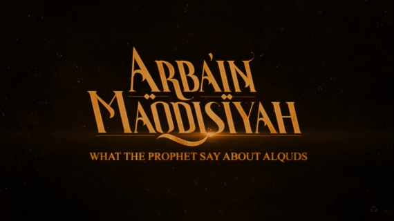 Kajian Hadits Arbain Maqdisiyah