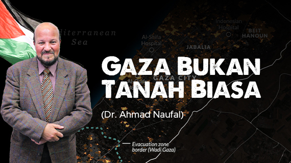 Gaza Bukan Tanah Biasa